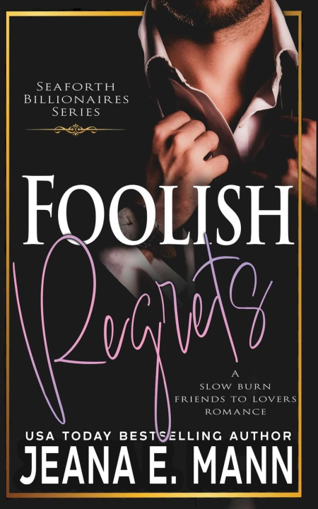 Knjiga Foolish Regrets Jeana E. Mann