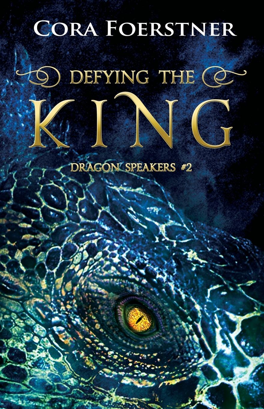 Kniha Defying the King Cora Foerstner