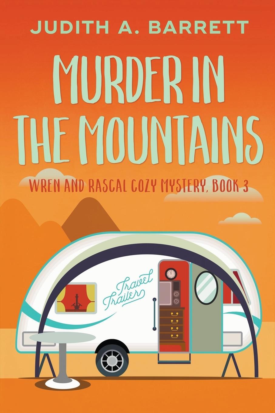 Buch Murder in the Mountains Judith A. Barrett