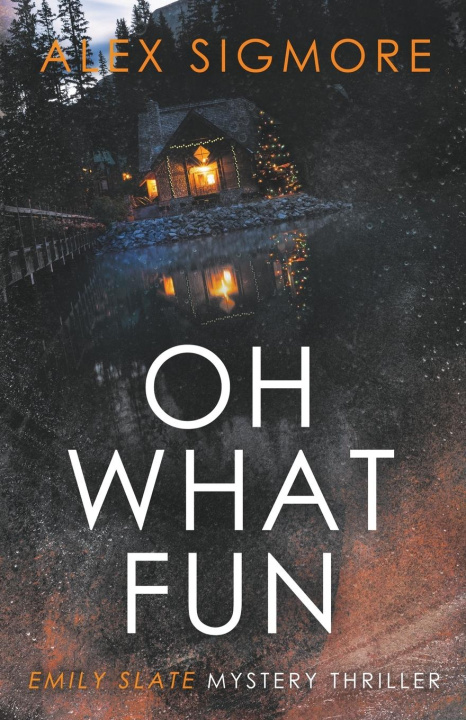 Buch Oh What Fun Alex Sigmore
