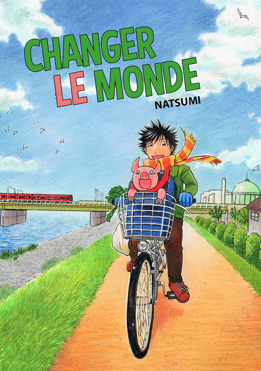 Book Changer le monde NATSUMI