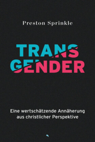 Libro Transgender Preston Sprinkle