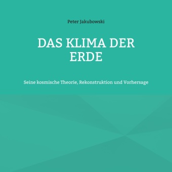 Buch Das Klima der Erde Peter Jakubowski