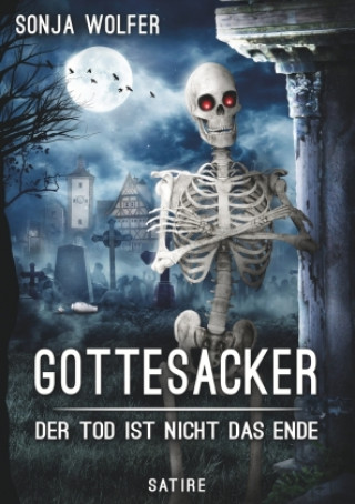 Knjiga Gottesacker Sonja Wolfer