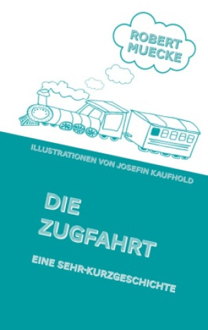 Knjiga Die Zugfahrt 