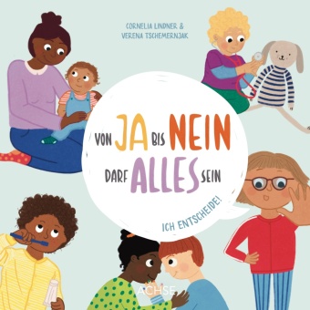 Könyv Von Ja bis Nein darf alles sein. Ich entscheide! Verena Tschemernjak