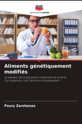 Knjiga Aliments génétiquement modifiés Poury Zarshenas