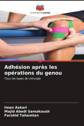 Book Adhésion apr?s les opérations du genou Majid Abedi Samakoush