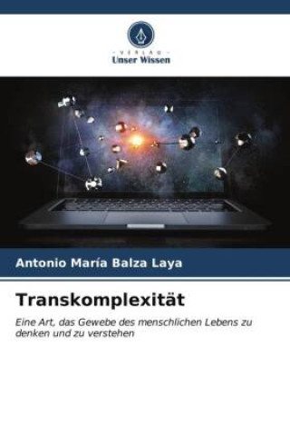 Knjiga Transkomplexität Antonio  María Balza Laya