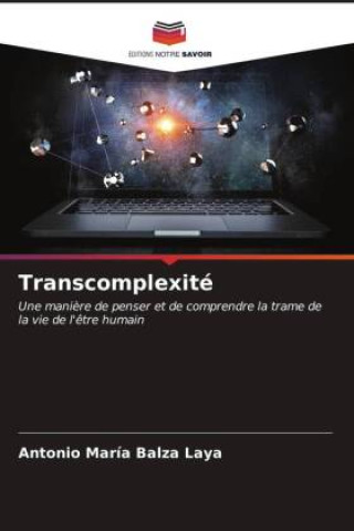 Knjiga Transcomplexité Antonio  María Balza Laya