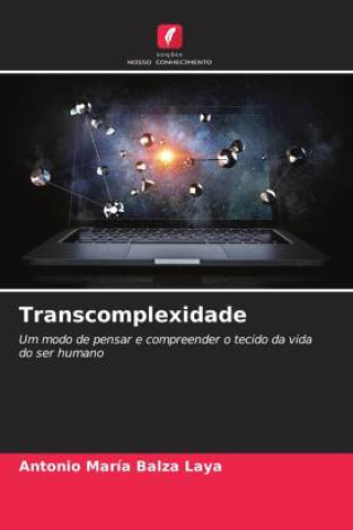 Knjiga Transcomplexidade Antonio  María Balza Laya