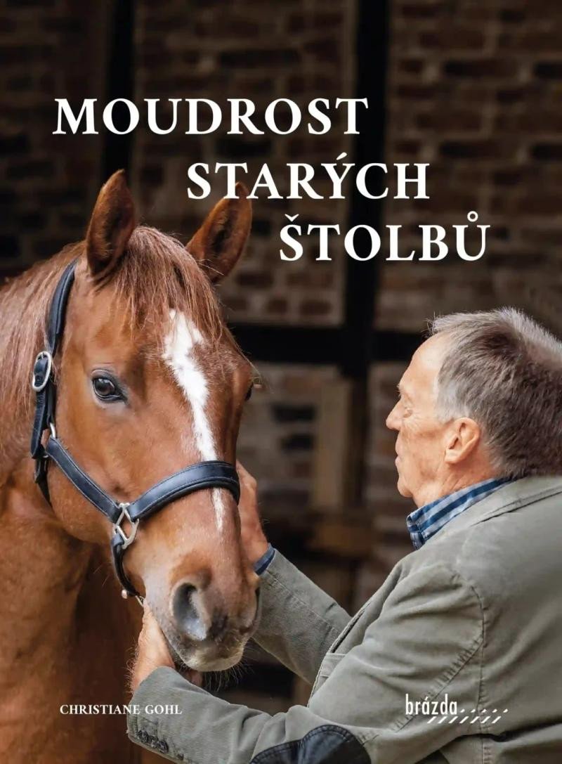 Book Moudrost starých štolbů Christiane Gohlová