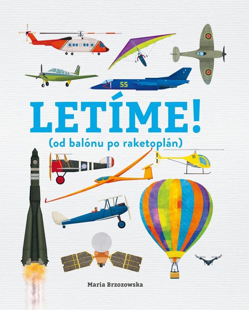 Kniha Letíme! (od balónu po raketoplán) Bryony Davies