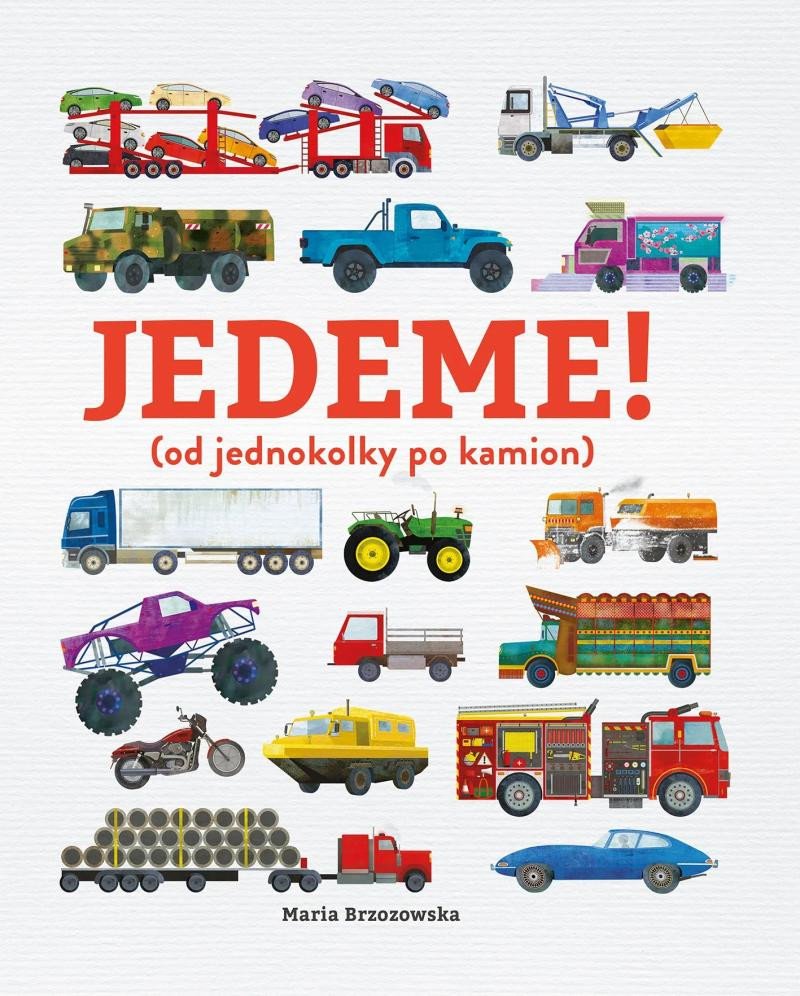 Βιβλίο Jedeme! (od jednokolky po kamion) Bryony Davies