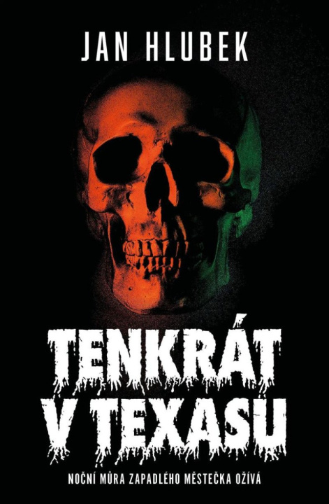 Book Tenkrát v Texasu Jan Hlubek