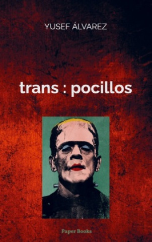 Knjiga trans : pocillos Yusef Álvarez