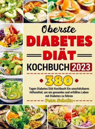 Könyv Oberste Diabetes Diät Kochbuch 2023 