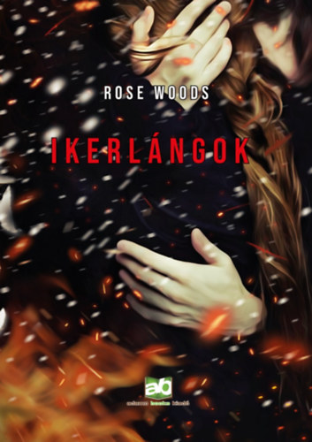 Книга Ikerlángok Rose Woods
