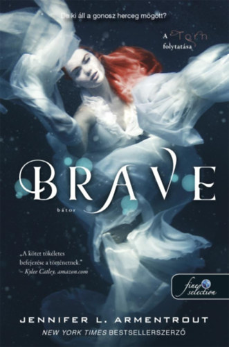 Kniha Brave - Bátor Jennifer L. Armentrout