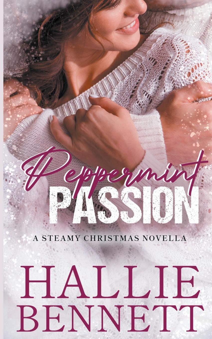 Knjiga Peppermint Passion Hallie Bennett