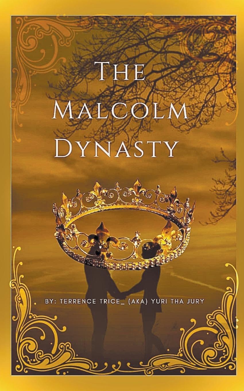 Book The Malcolm Dynasty Yuri Tha Jury