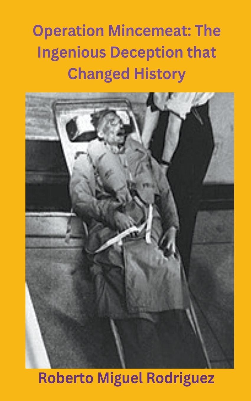 Buch Operation Mincemeat Roberto Miguel Rodriguez