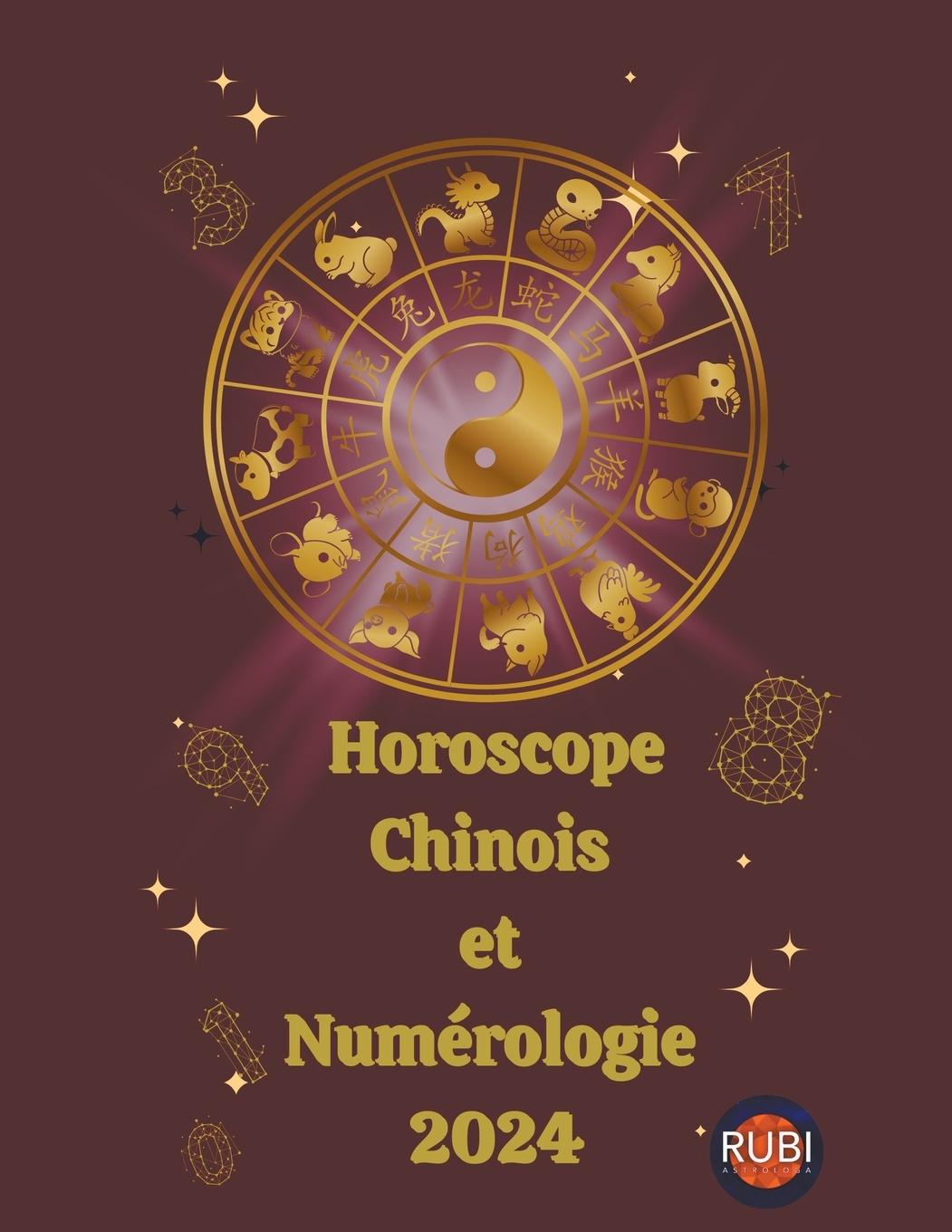 Kniha Horoscope Chinois et  Numérologie  2024 Angeline Rubi
