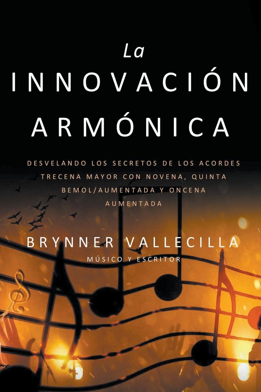 Buch La Innovación Armónica Brynner Vallecilla