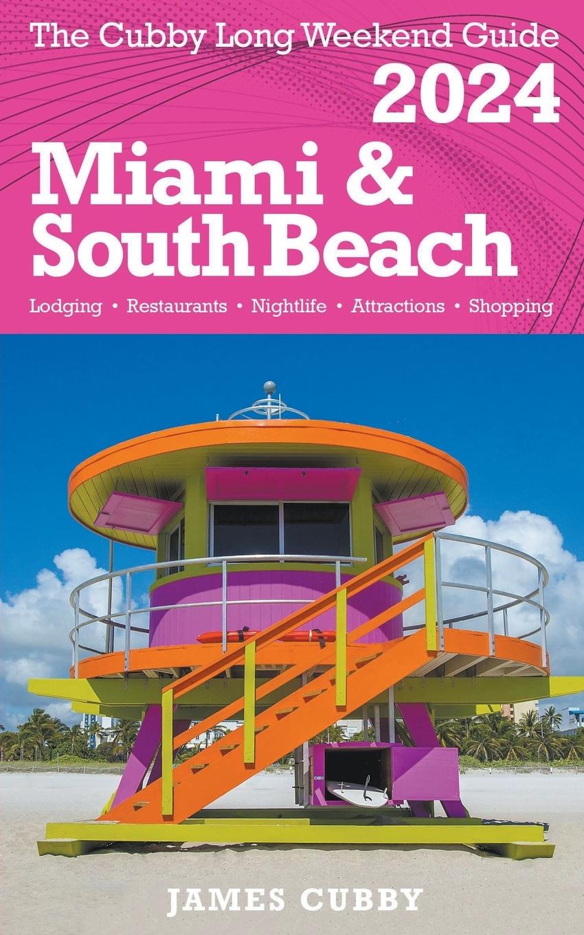 Książka MIAMI &  SOUTH BEACH  The Cubby 2024 Long Weekend Guide 