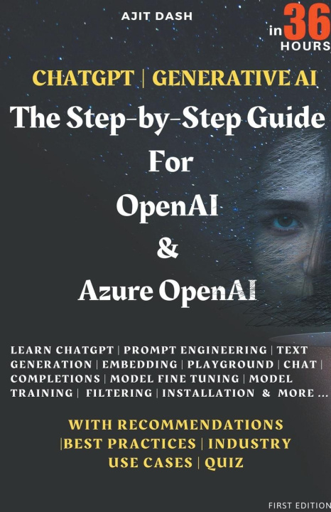 Kniha Chatgpt | Generative AI  - The Step-By-Step Guide For OpenAI & Azure OpenAI In 36 Hrs. 