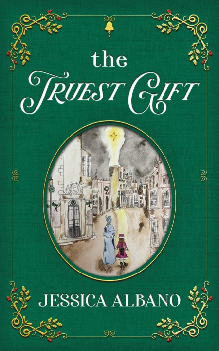 Knjiga The Truest Gift Jessica Albano