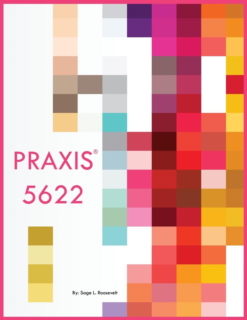 Kniha PRAXIS 5622 Sage L Roosevelt