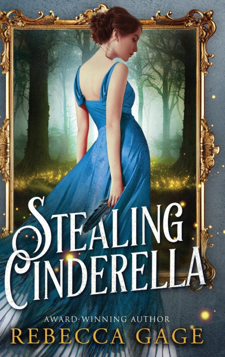 Könyv Stealing Cinderella Rebecca Gage