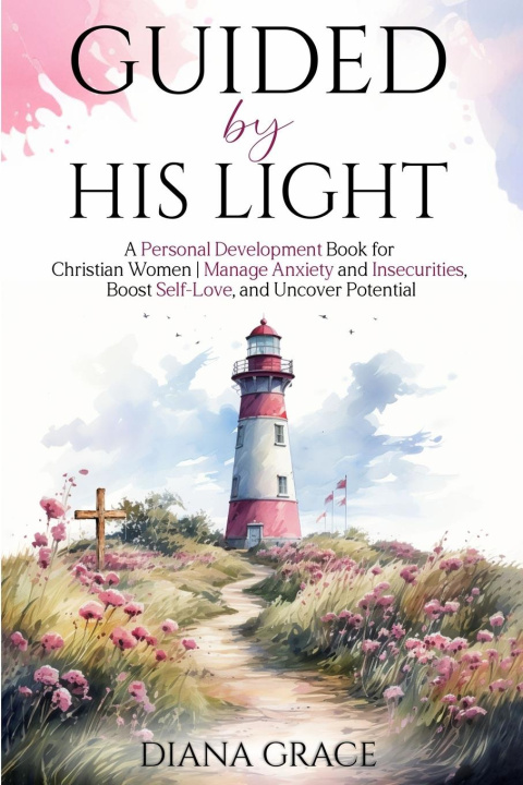 Knjiga Guided By His Light Diana Grace