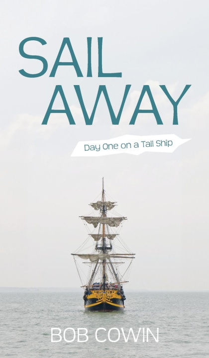 Knjiga Sail Away Bob Cowin