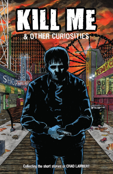 Buch KILL ME & OTHER CURIOSITIES LAMBERT CHAD