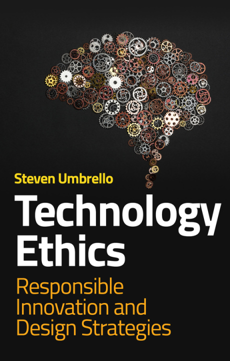 Kniha Technology Ethics: Responsible Innovation and Desi gn Strategies 