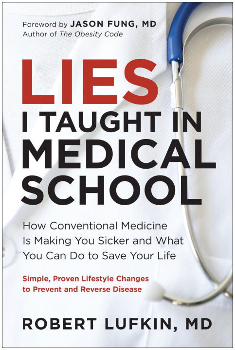 Book LIES I TAUGHT IN MEDICAL SCHOOL LUFKIN ROBERT