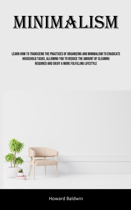 Knjiga Minimalism Howard Baldwin