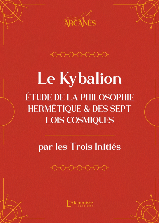 Книга Le Kybalion (nouvelle traduction) Les trois inités