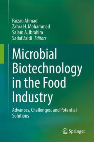 Kniha Microbial Biotechnology in the Food Industry Faizan Ahmad