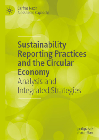 Könyv Sustainability Reporting Practices and the Circular Economy Sarfraz Nazir