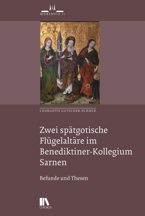 Kniha Zwei spätgotische Flu?gelaltäre im Benediktiner-Kollegium Sarnen 