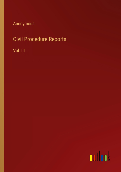 Knjiga Civil Procedure Reports Anonymous