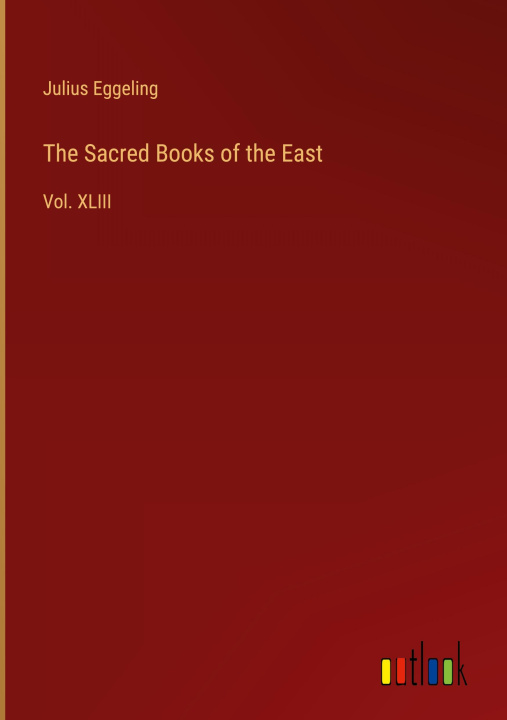 Könyv The Sacred Books of the East 