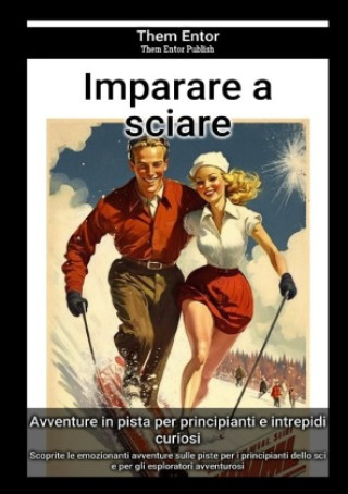 Knjiga Imparare a sciare Them Entor