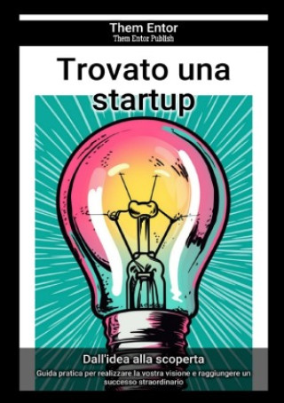 Knjiga Trovato una startup Them Entor