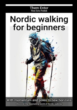 Buch Nordic walking for beginners Them Entor
