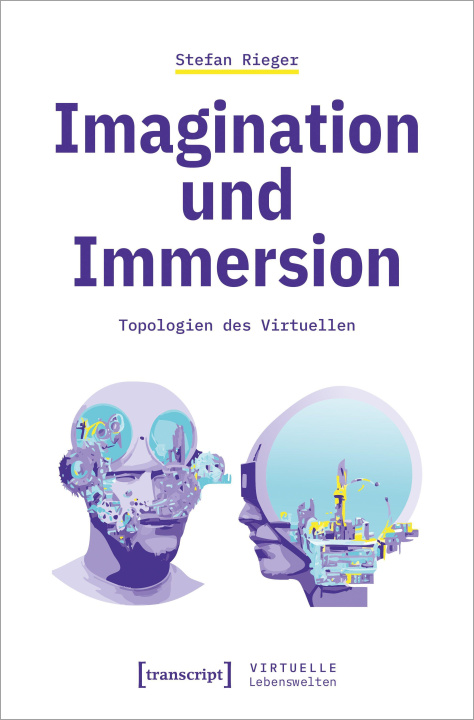 Knjiga Imagination und Immersion Stefan Rieger