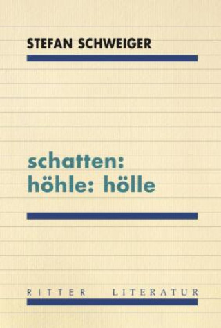 Book schatten: höhle: hölle Stefan Schweiger